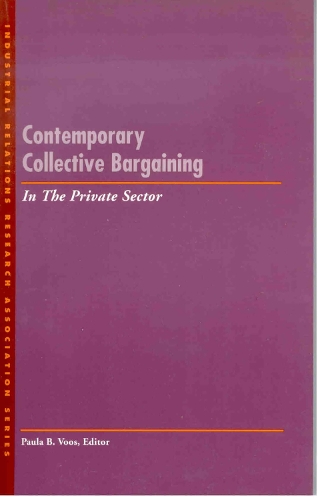 Contemporary Collective Bargaining in the Private Sector - LERA Research Volumes (Paperback)
