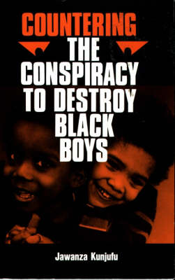 the conspiracy to destroy black boys