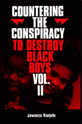 Countering the Conspiracy to Destroy Black Boys Vol. II (Paperback)