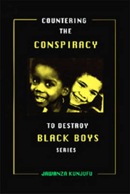 Countering the Conspiracy to Destroy Black Boys Vol. III: Jawanza Kunjufu (Paperback)
