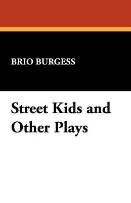 Street Kids and Other Plays (Paperback)