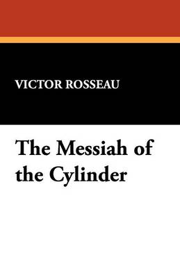The Messiah of the Cylinder (Paperback)