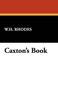 Caxton's Book (Hardback)