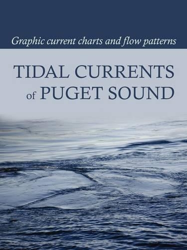 Tidal Currents of Puget Sound (Paperback)