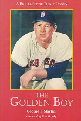 The Golden Boy: A Biography of Jackie Jenson (Paperback)
