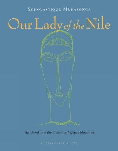 Our Lady Of The Nile: A Novel (Paperback)