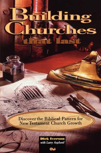 Building Churches That Last (Paperback)
