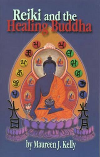 Reiki and the Healing Buddha (Paperback)