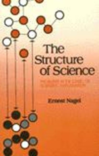Structure of Science: Problems in the Logic of Scientific Explanation (Paperback)