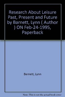 Research About Leisure: Past, Present and Future (Paperback)