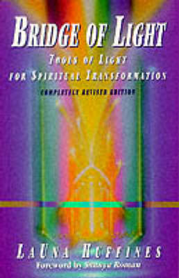 Bridge of Light: Tools of Light for Spiritual Transformation (Paperback)