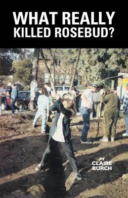 What Really Killed Rosebud? (Paperback)