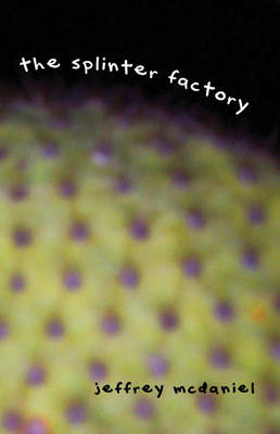 The Splinter Factory (Paperback)
