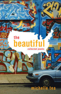 The Beautiful: Collected Poems (Paperback)