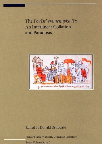 The Provest' Vremennykh Let - An Interlinear Collation and Paradosis 3VSet (Hardback)