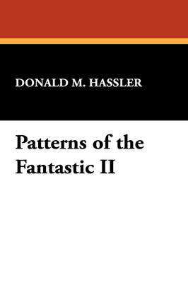 Patterns of the Fantastic II (Paperback)