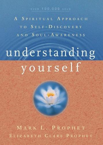 Understanding Yourself: A Spiritual Approach to Self-Discovery and Soul Awareness (Paperback)