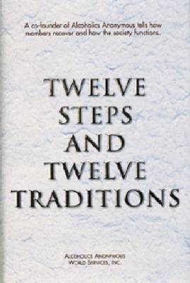 Twelve Steps and Twelve Traditions (Hardback)