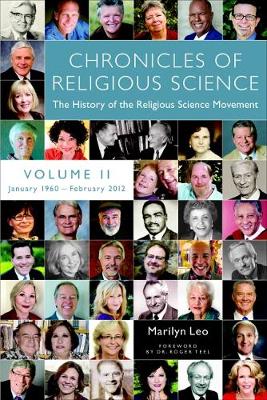 Chronicles of Religious Science, Volume II, January 1960-February 2012: The History of the Religious Science Movement (Paperback)