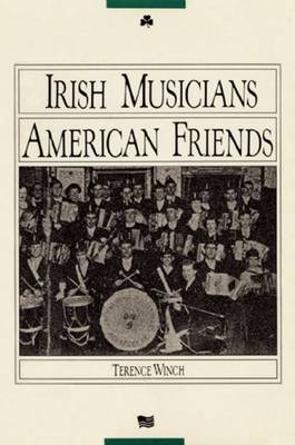 Irish Musicians/American Friends (Paperback)