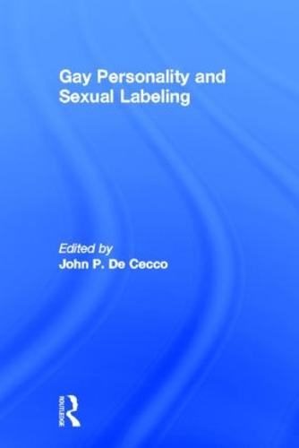 Gay Personality And Sexual Labeling: Critical Clinical Issues (Paperback)