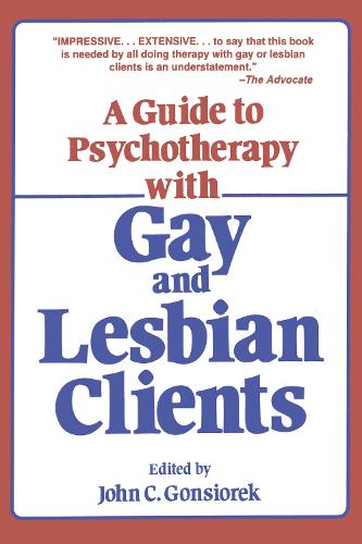 A Guide to Psychotherapy With Gay and Lesbian Clients (Paperback)