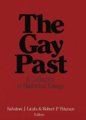 The Gay Past: A Collection of Historical Essays (Paperback)
