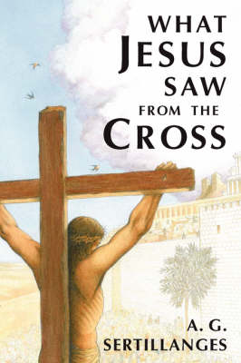 What Jesus Saw from the Cross (Paperback)