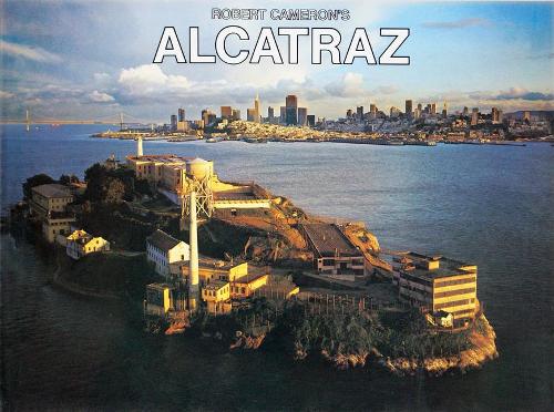 Robert Cameron's Alcatraz (Paperback)