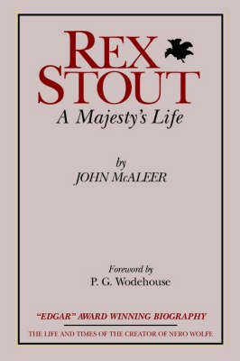 Rex Stout: A Majesty's Life-Millennium Edition (Paperback)