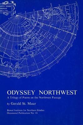 Odyssey Northwest: A Trilogy of Poems on the Northwest Passage - Occasional Publications Series (Hardback)