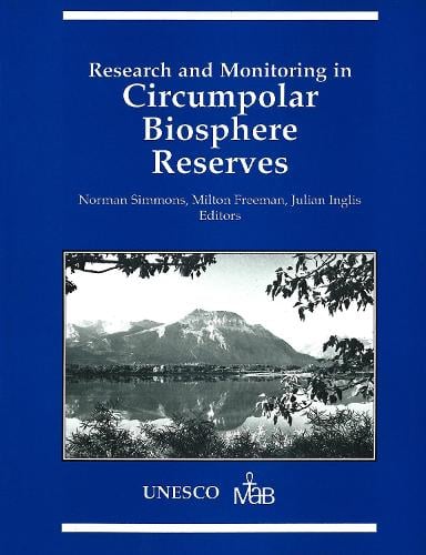 Research and Monitoring in Circumpolar Biosphere Reserves - Occasional Publications Series (Paperback)