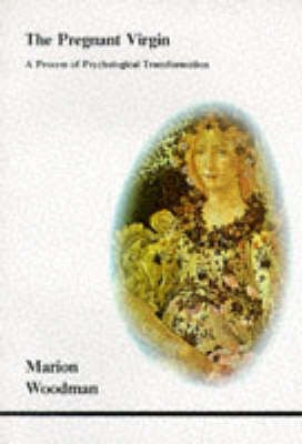 The Pregnant Virgin: A Process of Psychological Transformation (Paperback)