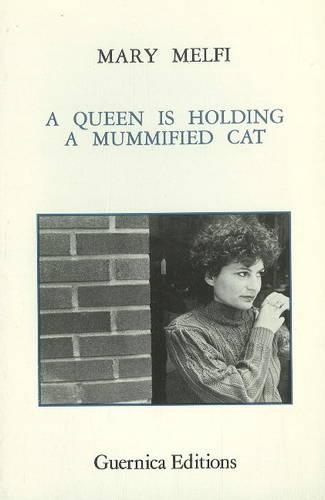 Queen is Holding a Mummified Cat (Paperback)