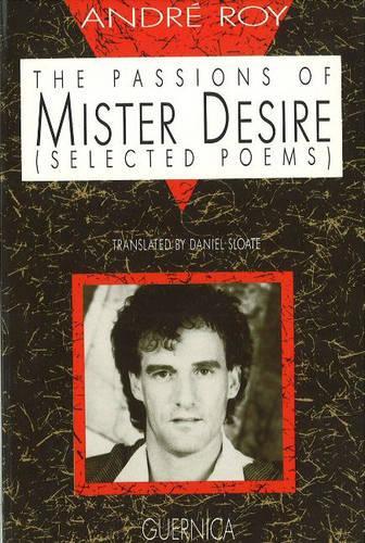 Passions of Mister Desire: Selected Poems (Paperback)