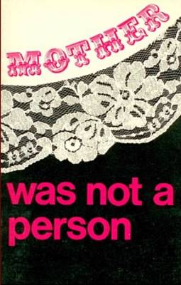 Mother Was Not a Person (Paperback)