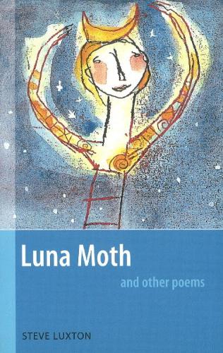 Luna Moth & Other Poems (Paperback)