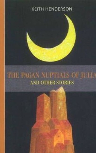 Pagan Nuptials of Julia: & Other Stories (Paperback)