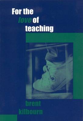 For the Love of Teaching (Paperback)