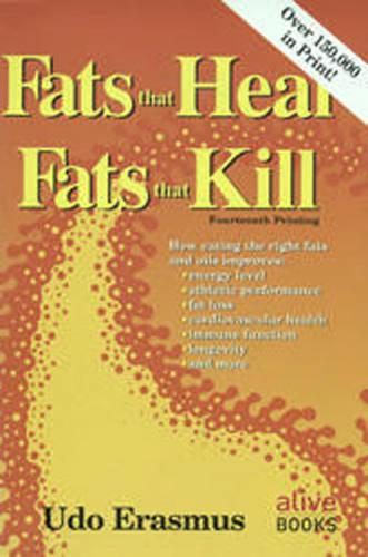 Fats That Heal, Fats That Kill (Paperback)