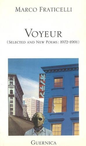 Voyeur: Selected and New Poems, 1972-1991 (Paperback)