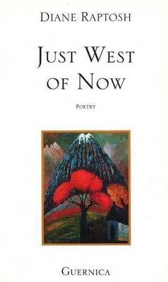 Just West of Now (Paperback)