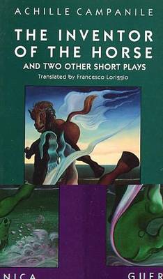 The Inventor of the Horse: And Two Other Short Plays - Drama S. v. 7 (Paperback)