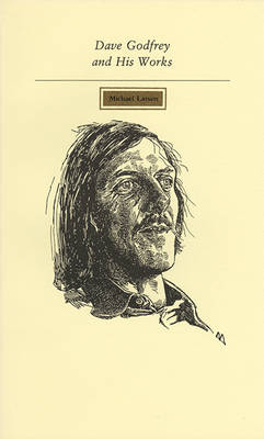 Dave Godfrey and His Works - Canadian Author Studies (Paperback)