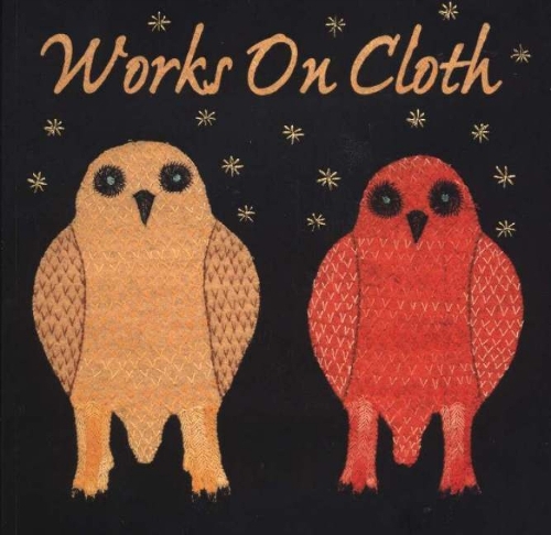 Works on Cloth: Imagery by Artists of Baker Lake, Nunavut (Paperback)