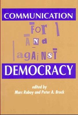 Communication: For and Against Democracy (Paperback)