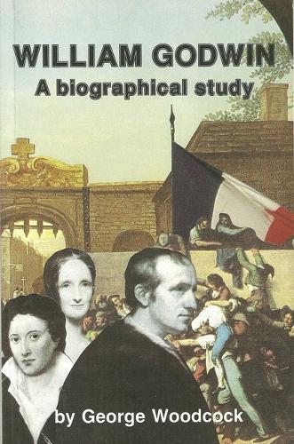 William Godwin: A Biographical Study (Hardback)
