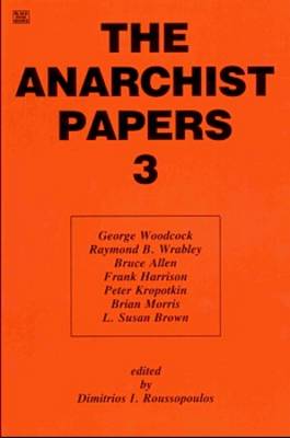 Anarchist Papers: v. 3 (Paperback)