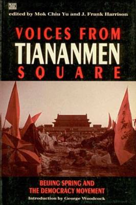 Voices from Tiananmen Square: Beijing Spring and the Democracy Movement (Paperback)