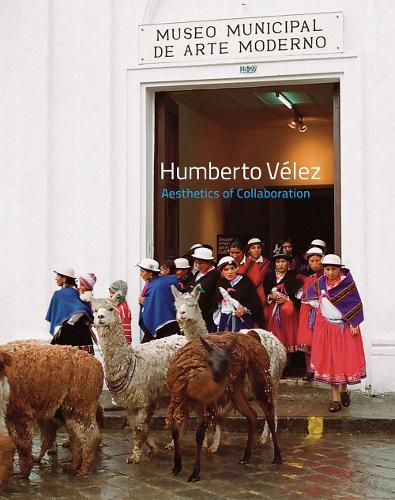 Humberto Velez - Aesthetics of Collaboration (Paperback)